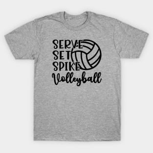 Serve Set Spike Volleyball T-Shirt